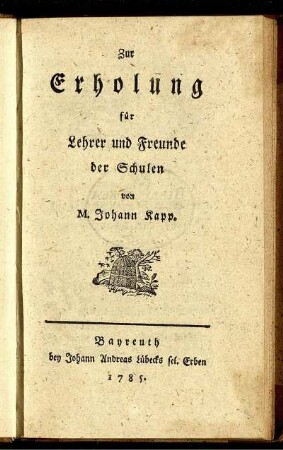 Zur Erholung für Lehrer und Freunde der Schulen