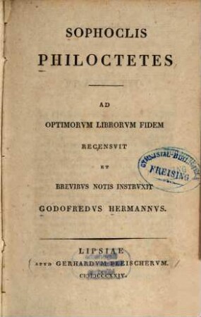 Sophoclis Tragoediae, 6. Sophoclis Philoctetes