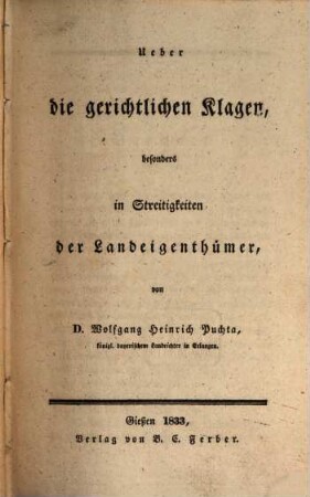 Über die gerichtlichen Klagen besonders in Streitigkeiten der Landeigenthümer