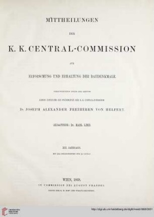 13: Mittheilungen der K.K. Central-Commission zur Erforschung und Erhaltung der Baudenkmale