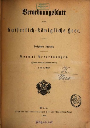 Verordnungsblatt für das Kaiserlich-Königliche Heer. Normal-Verordnungen. 13, 13. 1871 (1872)
