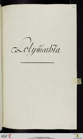 Einleitung zur Polymathia (der Classis IV Iuridica): Polymathia