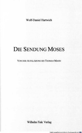 Die Sendung Moses : von der Aufklärung bis Thomas Mann