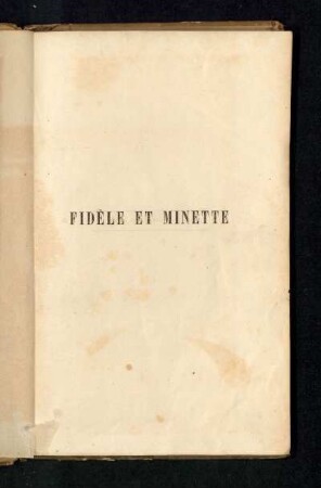 Fidèle et Minette ou le chien et la chatte