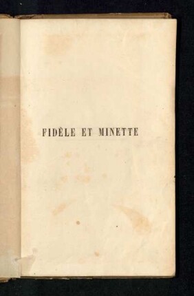 Fidèle et Minette ou le chien et la chatte