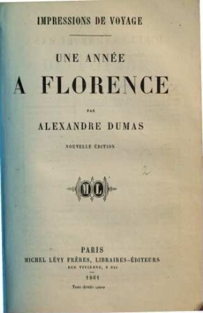 Impressions de voyage, [2]. Une année a Florence