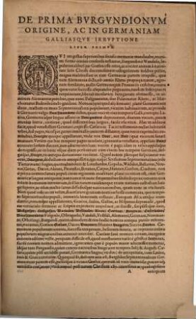 Rerum Burgundicarum libri sex : in quibus describuntur res gestae regum, ducum, comitumque utriusque Burgundiae, ac in primis Philippi Audacis, Ioannis Intrepidi, Philippi Boni, Imperii Belgici conditoris, Caroli Pugnacis, qui es Valesia Francorum Regum familia apud Burgundos imperarunt ; Quorum postremus liber, qui est sextus, continet Genealogias familiarum ...