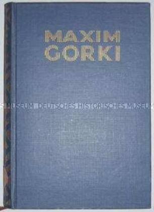 Erzählungen von Maxim Gorki in der deutschen Erstausgabe
