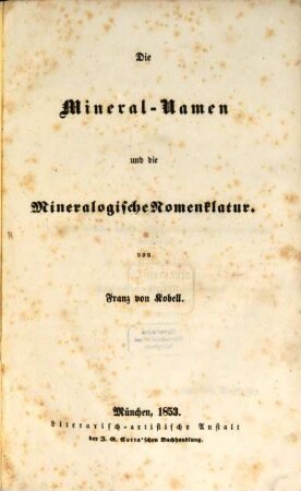 Die Mineral-Namen und die mineralogische Nomenklatur
