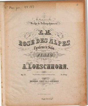La rose des alpes : Tyrolienne de salon ; pour le piano ; op. 44