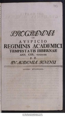 Programma in Avspicio Regiminis Academici Tempestatis Hibernae Ann. Chr. MDCCXX : P. P. In Academia Ienensi ; [P.P. sub acad. sig. domin. X. post Trinit. ann. Chr. MDCCXX.]