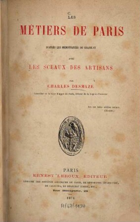 Les métiers de Paris : D'après les ordonnances du Chatelet avec les sceaux des artisans