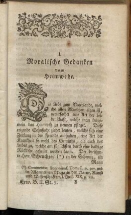 I. Moralische Gedanken vom Heimwehe. - II. Der Weltbezwinger.