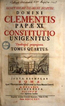 Sanctissimi Domini Nostri Domini Clementis Papae XI. Constitutio Unigenitus Theologicè propugnata. 4