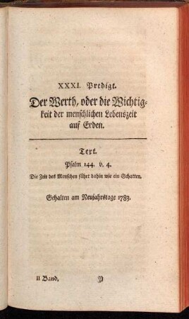 XXXI. Predigt. Der Werth, oder die Wichtigkeit der menschlichen Lebenszeit auf Erden
