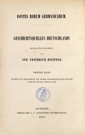 Heinricus de Diessenhofen und andere Geschichtsquellen Deutschlands im späteren Mittelalter