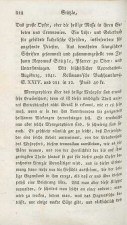 314-318 [Rezension] Stützle, Johann Nepomuck, Das große Opfer oder die heilige Messe in ihren Gebeten und Ceremonien