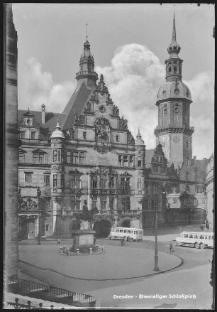 Dresden. Ehemaliger Schlossplatz vor der Zerstörung