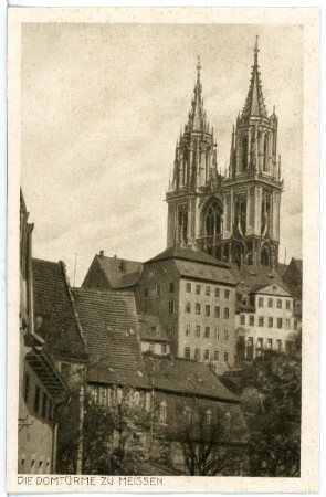 Meißen. Domtürme zu Meißen