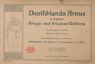 Deutschlands Armee in feldgrauer Kriegs- und Friedens-Uniform