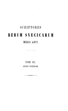 Scriptores Rerum Svecicarum Medii Aevi. 3,2