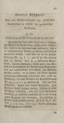 Vierter Abschnitt. Von den Einschränkungen der gesetzlichen Vorschriften in Absicht der gerichtlichen Exekution