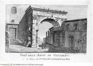 Nuova raccolta delle principali vedute antiche, e moderne dell'alma città di Roma e sue vicinanze / incise a bullino da Achille Parboni l'anno 1824 Roma, Giacomo Antonelli, letztes Jahr im Buch: 1829 - ca. 1830Veduta dell'Arco di Gallieno - Nuova raccolta delle principali vedute antiche ...