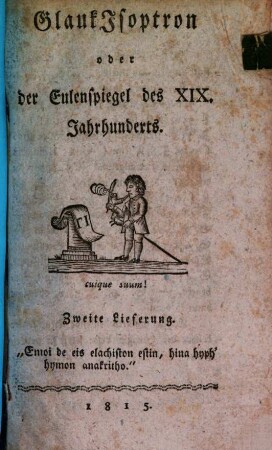 Glaukesoptron oder der Eulenspiegel des XIX. Jahrhunderts, 2. 1815