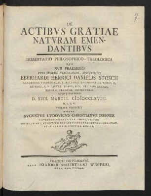 De Actibus Gratiae Naturam Emendantibus : Dissertatio Philosophico-Theologica