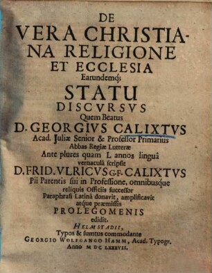 De vera Christiana religione et ecclesia, earundemque statu discursus