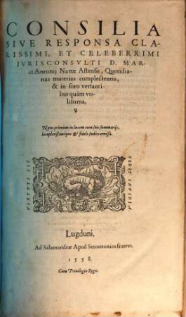 Consilia Sive Responsa ... D. Marci Antonij Nattae Astensis ..., [1]