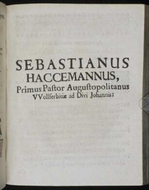 Sebastianus Haccemannus, Primus Pastor Augustopolitanus Wollferbitiae ad Divi Johannis