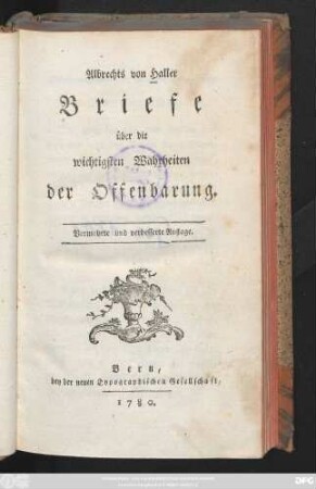 Albrechts von Haller Briefe über die wichtigsten Wahrheiten der Offenbarung