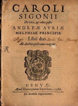 De vita et rebus gestis Andreae Auriae, Melphiae Principis