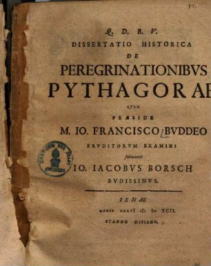 Dissertatio historica de peregrinationibus Pythagorae ...