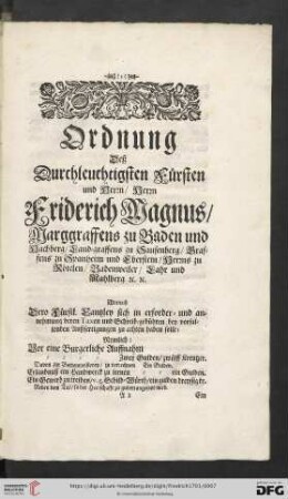 Ordnung deß Durchleuchtigsten Fürsten und Herrn / Herrn Friderich Magnus / Marggraffens zu Baden und Hachberg [...]