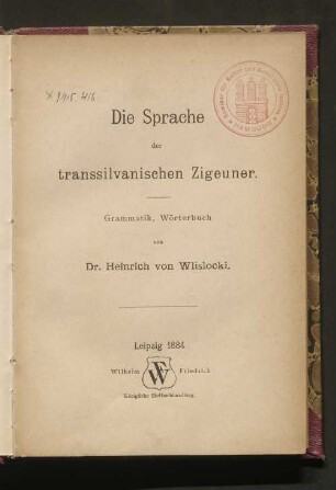 Die Sprache der transsilvanischen Zigeuner : Grammatik, Wörterbuch