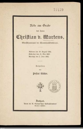 Rede am Grabe des Herrn Christian v. Martens, Oberstlieutenant im Ehreninvalidenkorps : Geboren den 19. August 1793, gestorben den 31. Mai 1882, beerdigt den 2. Juni 1882
