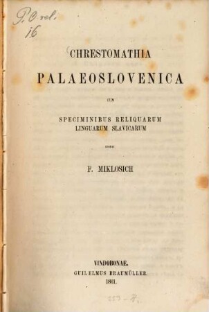 Chrestomathia palaeoslovenica cum speciminibus reliquarum linguarum slavicarum