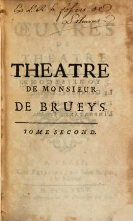Les Oeuvres De Théâtre De Monsieur De Brueys, 2