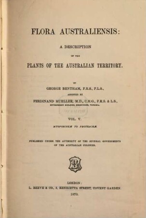 Flora Australiensis : a description of the plants of the Australian territory. 5, Myoporineae to Proteaceae