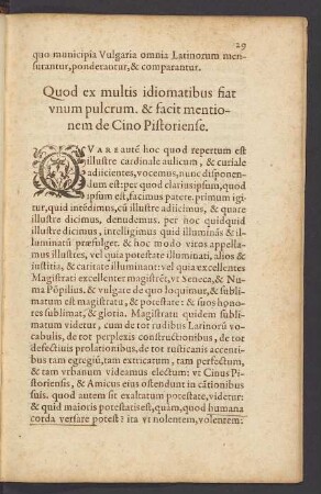 Quod ex multis idiomatibus fiat unum pulcrum. & facit mentionem de Cino Pistoriense.