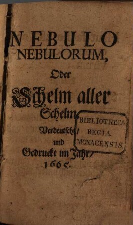 Nebulo Nebulorum, Oder Schelm aller Schelm