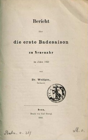 Bericht über die erste Badesaison zu Neuenahr im Jahre 1859