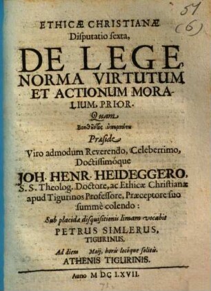 Ethicae Christianae Disputatio sexta, De Lege, Norma Virtutum Et Actionum Moralium, Prior