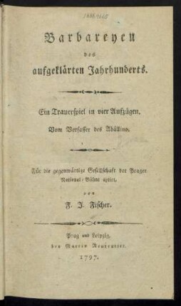 Barbareyen des aufgeklärten Jahrhunderts : Ein Trauerspiel in vier Aufzügen