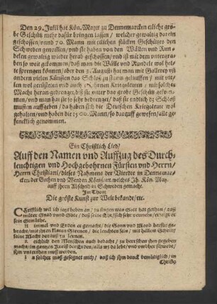 Ein Christlich Lied/ Auff den Namen und Auffzug des Durchleuchtigen und Hochgebohrnen Fürsten und Herrn/ Herrn Christiani/ dieses Nahmens der Vierdte in Dennemarcken/ [...]
