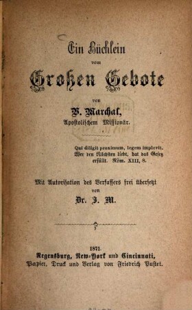 Ein Büchlein vom grossen Gebote : Mit Autorisation des Verfassers frei übersetzt von J[ulius] M[üllendorff] S. J.. 1