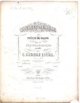 Bouquet musical : pièces de salon pour la physharmonique seule ; oeuv. 68, 9. Pl.-Nr. 6569. - 11 S. - Enth.: Grazioso. Impromptu. Arioso. Prière. Religioso. Les adieux
