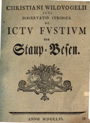 Christinai Wildvogelii Icti Dissertatio Ivridica De Ictv Fvstivm von Staup-Besen